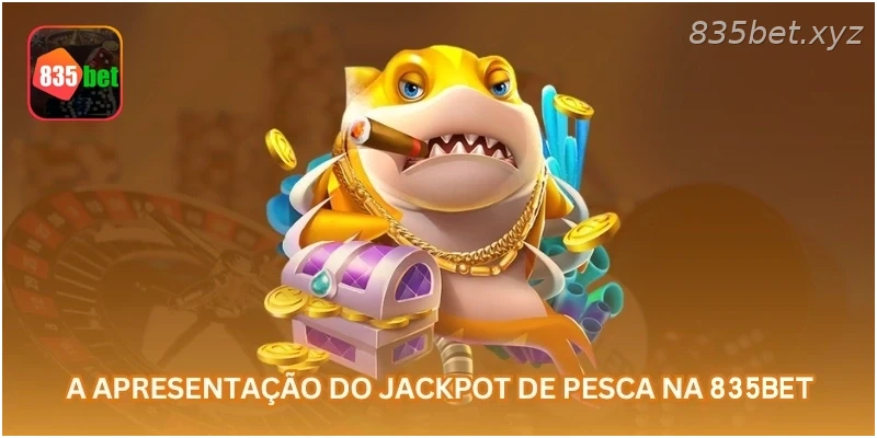 A apresentação do jackpot de pesca na 835BET