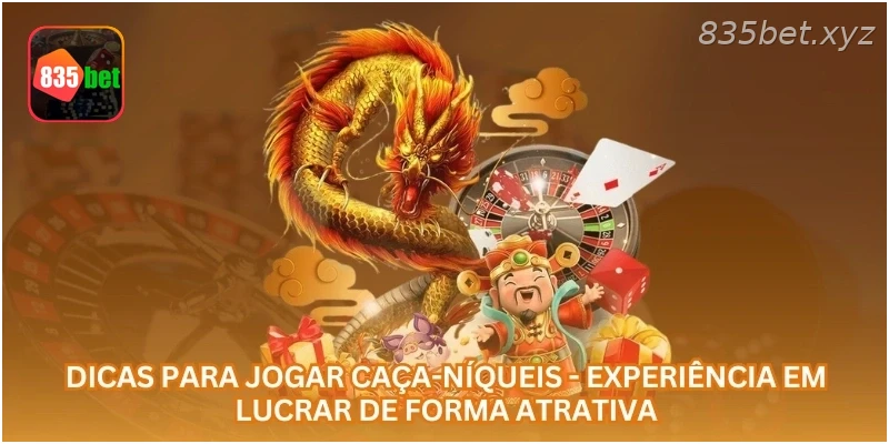 Dicas para Jogar Caça-Níqueis - Experiência em Lucrar de Forma Atrativa.