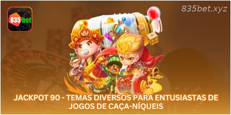 Jackpot 90 - Temas diversos para entusiastas de jogos de caça-níqueis
