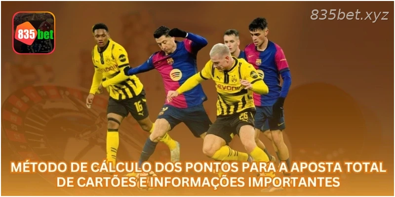 Método de cálculo dos pontos para a aposta total de cartões e informações importantes.
