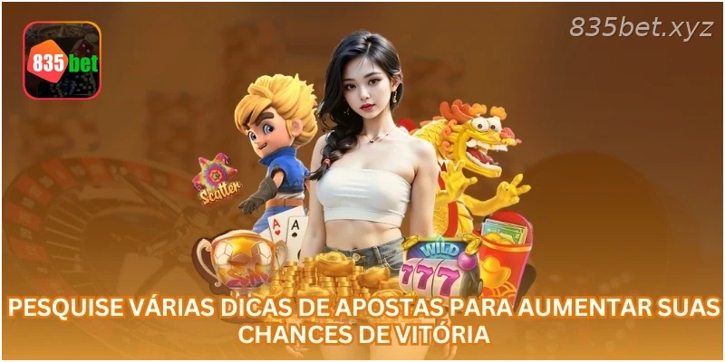 Pesquise várias dicas de apostas para aumentar suas chances de vitória.