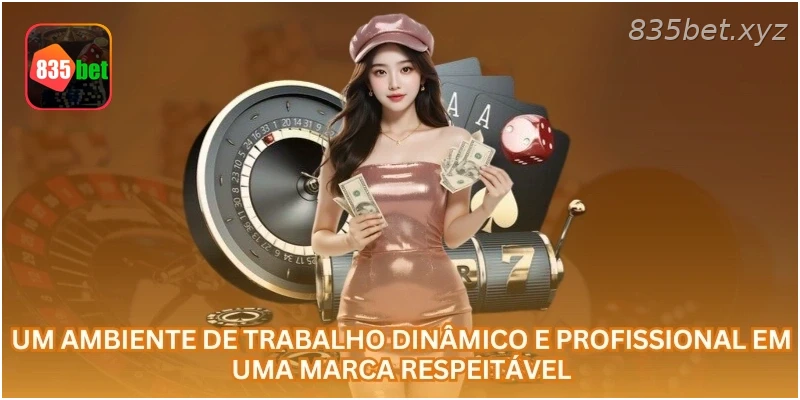 Um ambiente de trabalho dinâmico e profissional em uma marca respeitável.